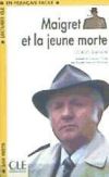 Maigret et la jeune morte - Niveau 1 - Lecture CLE en Français facile - Livre