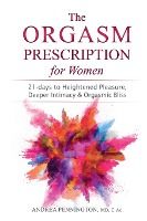 Portada de The Orgasm Prescription for Women