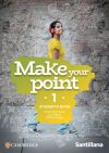 Make your Point Level 1 Student's Book Santillana Cambridge Edition