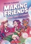 Making Friends: Third Time's a Charm (Making Friends #3), 3