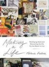 Making a Life: Working by Hand and Discovering the Life You Are Meant to Live