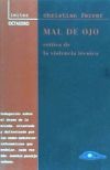 Mal de ojo: crítica de la violencia técnica