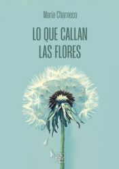 Portada de Lo Que Callan Las Flores