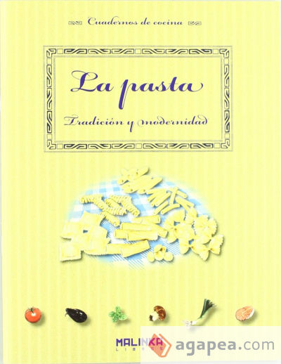 La pasta. Tradición y modernidad