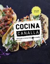 Portada de Cocina canalla : atrévete a comer de puta madre