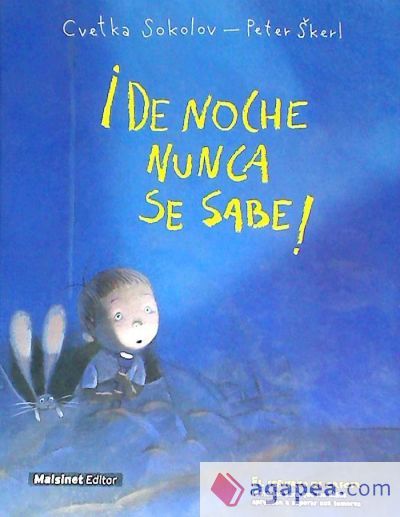 DE NOCHE NUNCA SE SABE!