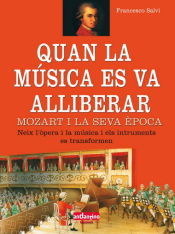 Portada de Quan la música es va alliberar (mozart i la seva època)