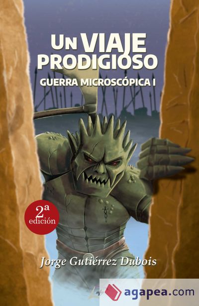 Un viaje prodigioso. Guerra microscópica I