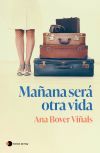Ma&ntilde;ana Ser&aacute; Otra Vida De Ana Bover Vi&ntilde;als
