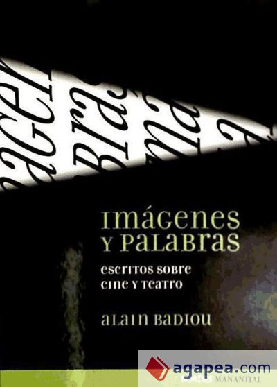 IMAGENES Y PALABRAS. ESCRITOS SOBRE CINE
