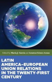Portada de Latin America-European Union relations in the twenty-first century