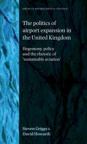 Portada de The politics of airport expansion in the United Kingdom