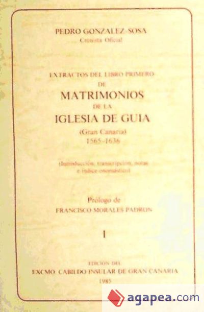 Extracto del primer libro de matrimonios de la iglesia de Guía