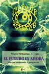 El Futuro Es Ahora