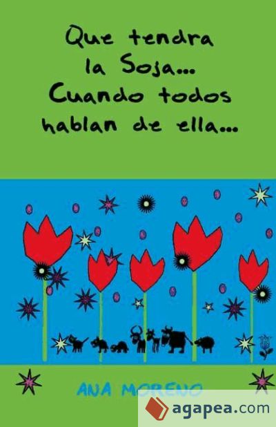 &iquest;Qu&eacute; tendr&aacute; la soja...?