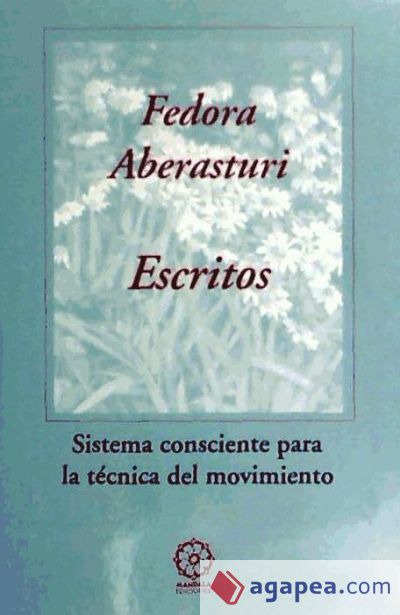 ESCRITOS: SISTEMA CONSCIENTE PARA LA TECNICA DEL MOVIMIENTO