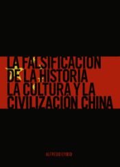 Portada de La falsificacion de la historia, la cultura y la civilización