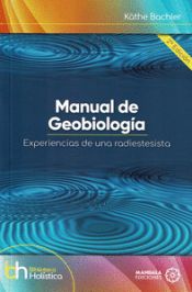 Portada de Manual de Geobiología: Experiencias de una radiestesista