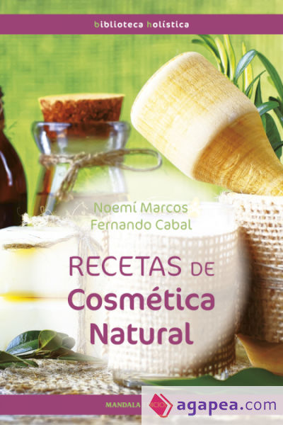 Nuevas recetas de cosmética natural