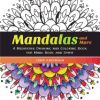 Mandalas and More: A Meditative Drawing and Coloring Book for Mind, Body, and Spirit