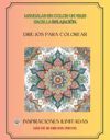 Mandalas en Color: Un Viaje a la Relajaci&oacute;n: Patrones geom&eacute;tricos para encontrar paz interior y liberar tu creatividad