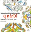 Mandalas Para Relajarse Pintando Con Gaudí