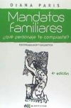 Mandatos Familiares: Psicogenealogía y Epigenética: ¿qué Personaje "te Compraste"? Cómo Reconocerlo y Superarlo