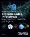 Mandell, Douglas Y Bennett. Enfermedades Infecciosas. Infecciones En Pacientes Quirúrgicos