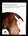 Manejo de heridas y principios de cirugía plástica en pequeños animales