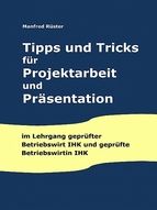 Portada de Tipps und Tricks f&uuml;r Projektarbeit und Pr&auml;sentation (Ebook)