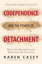 Portada de Codependence and the Power of Detachment