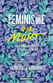 Portada de El feminisme o la mort