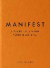 Manifest: The Sunday Times bestseller that will change your life