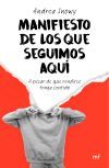 Manifiesto de los que seguimos aqu&iacute;