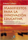 Manifiestos para la innovación educativa