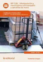 Portada de Manipulaci&oacute;n y movimientos con transpal&eacute;s y carretillas de mano. COMT0211 (Ebook)