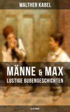 Portada de Männe & Max - Lustige Bubengeschichten (Illustriert) (Ebook)