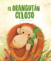 Portada de El Orangutan Celoso. Libros Ilustrados. Edic. ilustrado (Español)