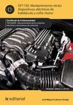 Portada de Mantenimiento de los dispositivos eléctricos de habitáculo y cofre motor. TMVG0209 (Ebook)