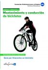 Mantenimiento y conducción de bicicletas. Certificado de profesionalidad. Guía de itinerarios en bicicleta