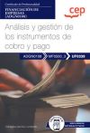 Manual. Análisis y gestión de los instrumentos de cobro y pago (UF0339). Certificados de profesionalidad. Financiación de empresas (ADGN0108)