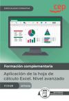 Manual. Aplicación de la hoja de cálculo Excel. Nivel avanzado (FCOI28). Especialidades formativas
