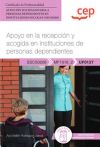 Manual. Apoyo en la recepción y acogida en instituciones de personas dependientes (UF0127).