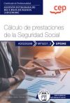 Manual. Cálculo De Prestaciones De La Seguridad Social (uf0342) . Certificados De Profesionalidad. Gestión Integrada De Recursos Humanos (adgd0208)