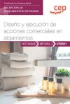 Manual. Diseño y ejecución de acciones comerciales en alojamientos (UF0051). Certificados de profesionalidad. Recepción en alojamientos (HOTA0308).