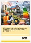 Manual Eficiencia Energ&eacute;tica en la Construcci&oacute;n de Edificios. Trabajadores de la Obra. Enac008po