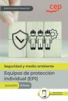 Manual. Equipos de protección individual (EPI) (SEAD221PO). Especialidades formativas