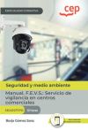 Manual. F.e.v.s.: Servicio De Vigilancia En Centros Comerciales (sead071po). Especialidades Formativas