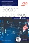 Manual. Gestión de archivos (MF0978_2). Certificados de profesionalidad. Actividades administrativas en la relación con el cliente (ADGG0208)