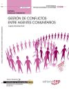 Manual Gestión De Conflictos Entre Agentes Comunitarios. Certificados De Profesionalidad. Dinamización Comunitaria